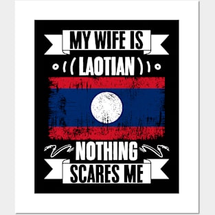 Funny My Wife Is Laotian Nothing Scares Me A Laotian Couple Posters and Art